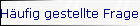 H�ufig gestellte Fragen
